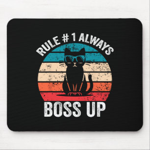 Rule 1 Always Boss Up Cat Funny Meme Men Women Mouse Pad