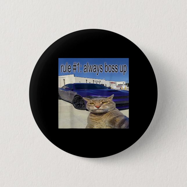 Rule 1 Always Boss Up Funny Cat Oddly Specific Dan 6 Cm Round Badge (Front)