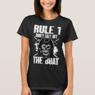 Rule 1 Don t Fall Off The Boat Ship Cruise Cruisi T-Shirt