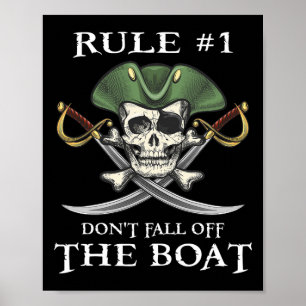 Rule #1 Don't Fall Off The Boat Cruise Pirate Part Poster