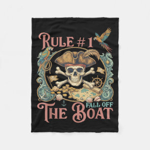 Rule 1 Dont Fall Off The Boat Cruise Pirate Party Fleece Blanket