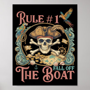 Rule 1 Dont Fall Off The Boat Cruise Pirate Party Poster