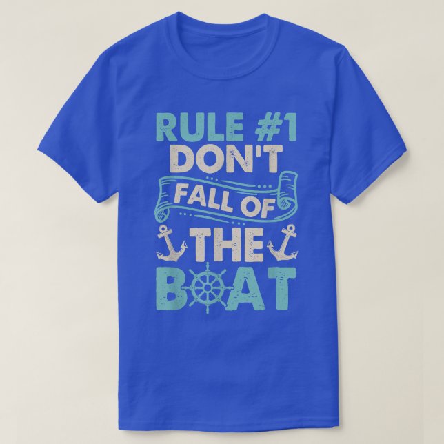 Rule 1 Dont Fall Off The Boat Cruise Ship Cruising T-Shirt (Design Front)