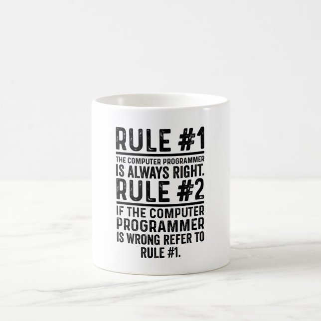 Rule #1 The Computer Programmer Is Right Funny Coffee Mug (Center)