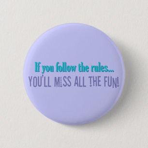 Rule Breaker Button