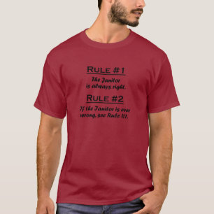 Rule Janitor T-Shirt