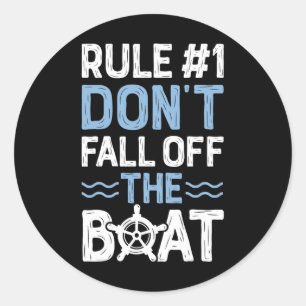 Rule Number 1 Don't Fall Off The Boat Cruise Ship Classic Round Sticker