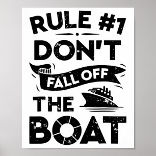 Rule Number 1 Don't Fall Off The Boat Funny Ship C Poster