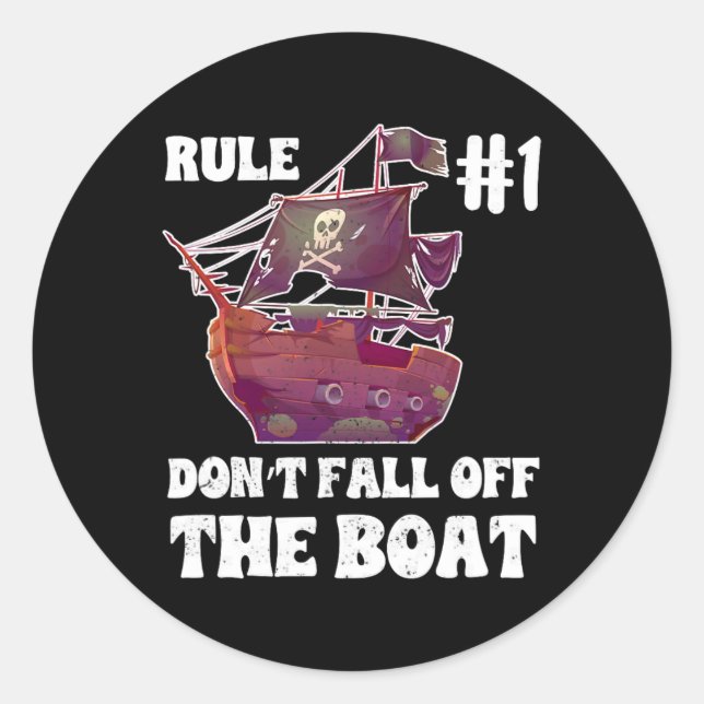 Rule Number #1 Don't Fall Off The Boot Pirate Funn Classic Round Sticker (Front)