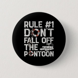 Rule Number 1 Don't Fall Off The Pontoon Boat Funn 6 Cm Round Badge