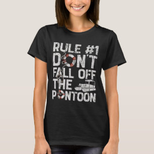 Rule Number 1 Don't Fall Off The Pontoon Boat Funn T-Shirt