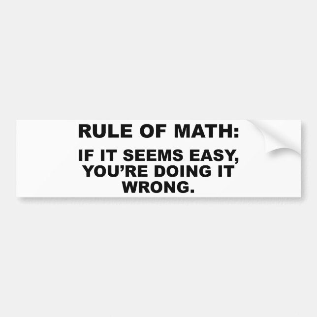 Rule Of Math Bumper Sticker (Front)