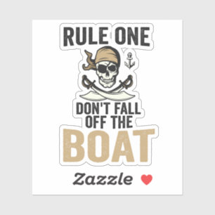 Rule one Don't Fall off the Boat Funny 