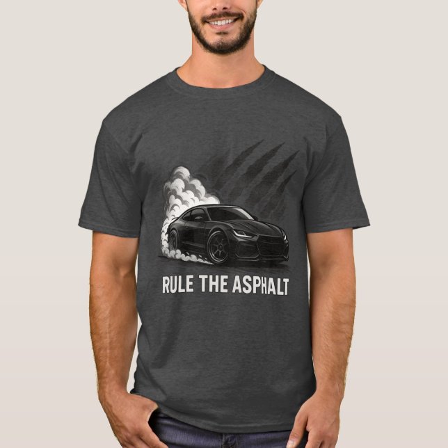 Rule the Asphalt Drifting T-Shirt (Front)