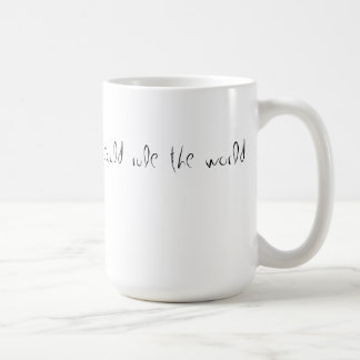 rule the world coffee mug