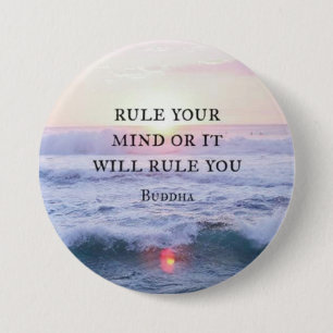 "Rule Your Mind Or It Will Rule You" - Buddha 7.5 Cm Round Badge