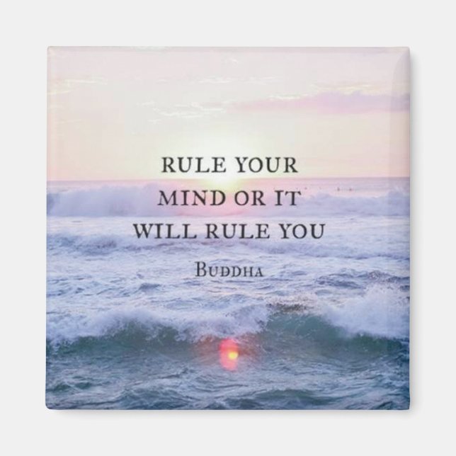 "Rule Your Mind Or It Will Rule You" - Buddha Magnet (Front)