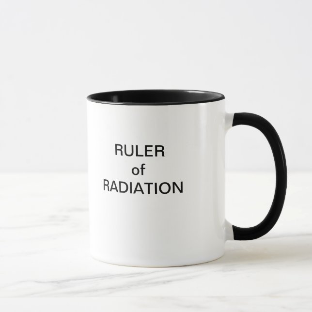 RULER of RADIATION Coffee Mug (Right)