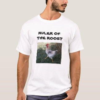 RULER OF THE ROOST tee