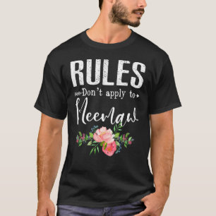 Rules Dont Apply To Meemaw For Meemaw Mother Day T-Shirt