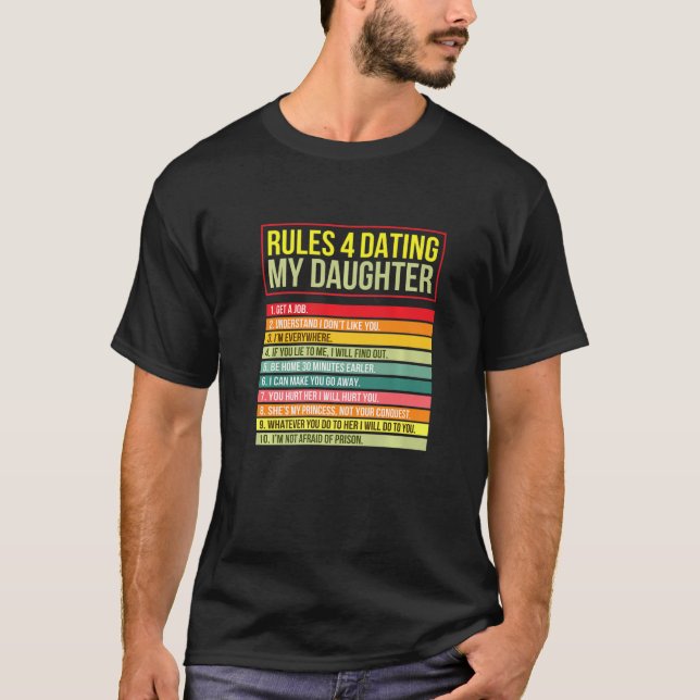 Rules For Dating My Daughter Graphic Cool Designs  T-Shirt (Front)