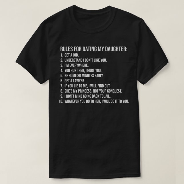 Rules For Dating My Daughter List Father Daddy  T-Shirt (Design Front)