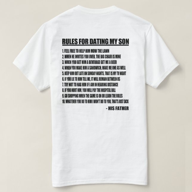 Rules For Dating My Son T-Shirt (Design Back)
