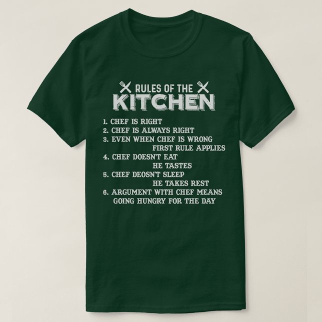 Rules Of The Kitchen Chef 1  T-Shirt (Design Front)