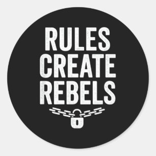 Rules Rebels Protest Dom Statement Gift Classic Round Sticker