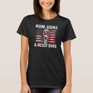 Rum Guns & Messy Buns Ladies Usa Flag Skull Women T-Shirt