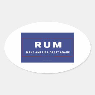 Rum Make America Great Again Oval Sticker