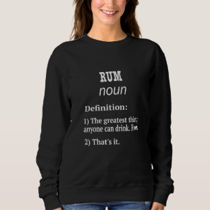 Rum Rum Fan Fake Definition Sweatshirt
