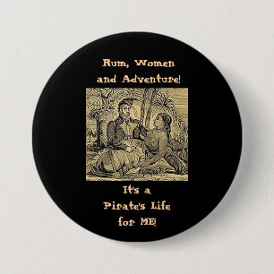 Rum, Women and Adventure! 7.5 Cm Round Badge
