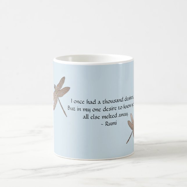 Rumi Desires Quote & Dragonfly Coffee Mug (Center)