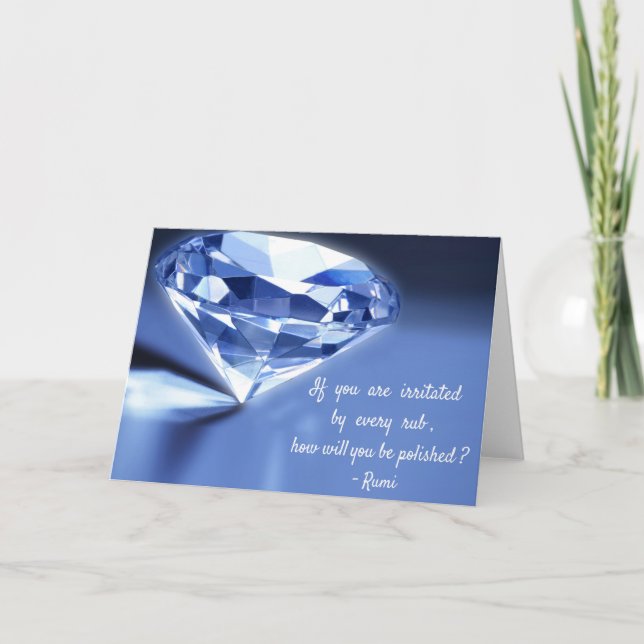 Rumi quote about life. How will you be polished... Card (Front)