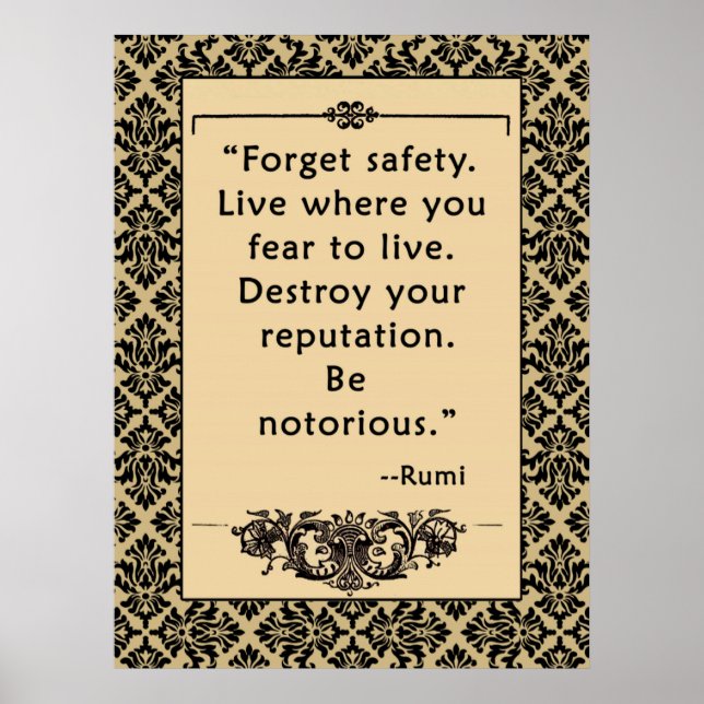 Rumi Quote on a Poster:  Be Notorious Poster (Front)