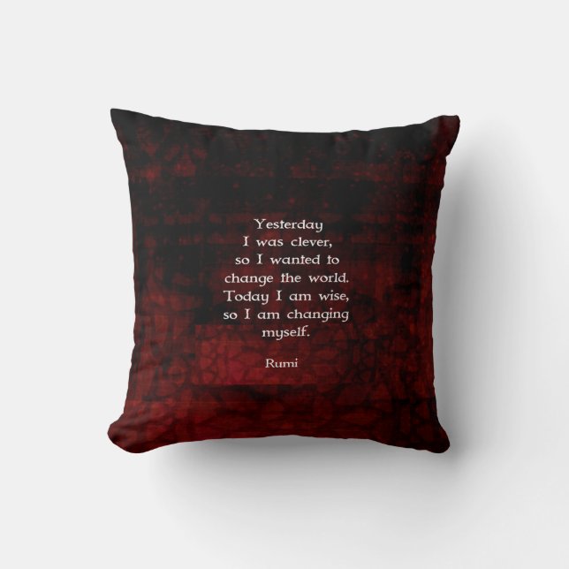Rumi Wisdom Quote About Change & Cleverness Cushion (Front)