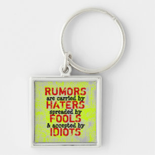 RUMORS ~ Keychain Truism / Philosophy