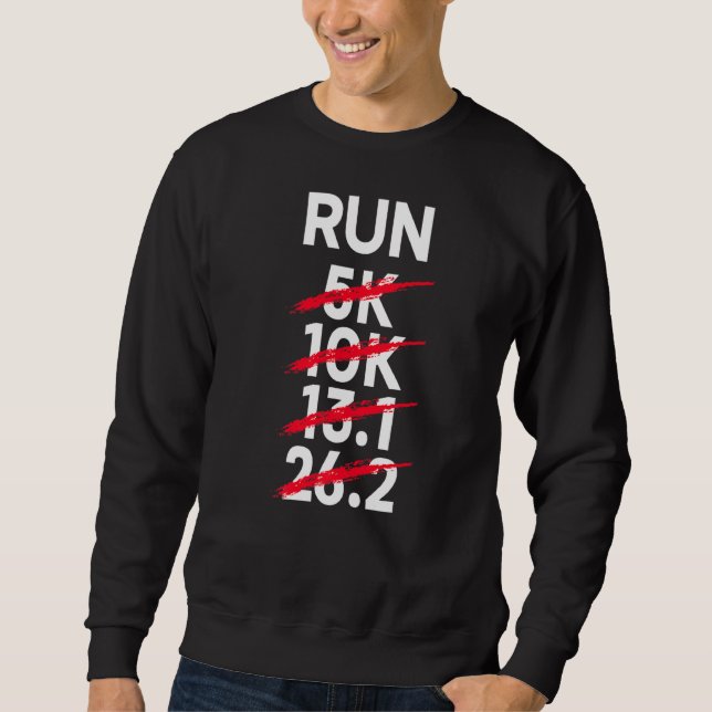 Run 26 2k  Marathon Runner Marathoner Sweatshirt (Front)