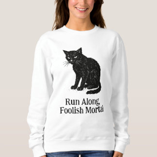 Run Along, Foolish Mortal tee
