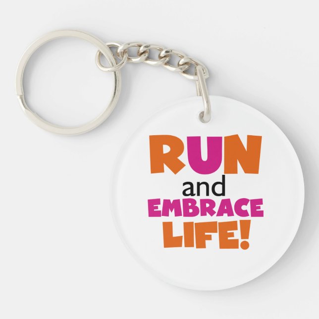 Run and Embrace Life Orange Pink Key Ring (Front)