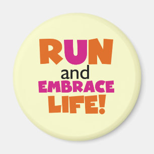 Run and Embrace Life Orange Pink Magnet