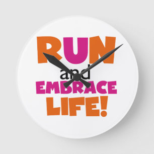 Run and Embrace Life Orange Pink Round Clock