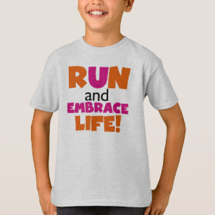Run and Embrace Life Orange Pink T-Shirt