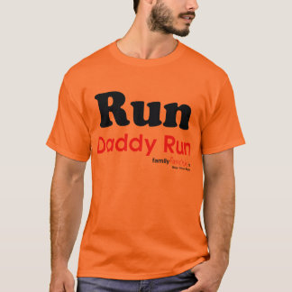 Run Daddy Run T-Shirt