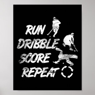 Run Dribble Score Repeat Field Hockey Player Poster