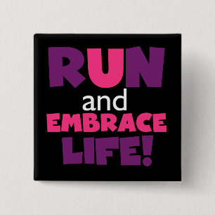 Run Embrace Life Purple Pink 15 Cm Square Badge