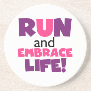 Run Embrace Life Purple Pink Coaster