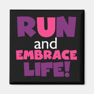Run Embrace Life Purple Pink Magnet