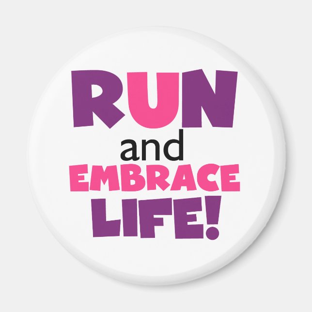 Run Embrace Life Purple Pink Magnet (Front)